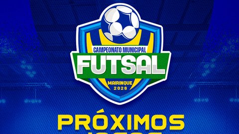 Campeonato Municipal de Futsal 2026 - Próximos Jogos