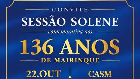 Sessão Solene em comemoração aos 136 anos de Fundação de Mairinque