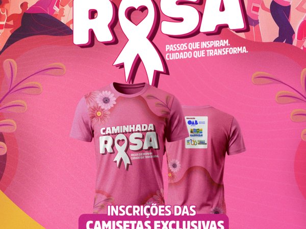 As inscrições para a Caminhada Rosa estão encerradas, mas a mobilização continua